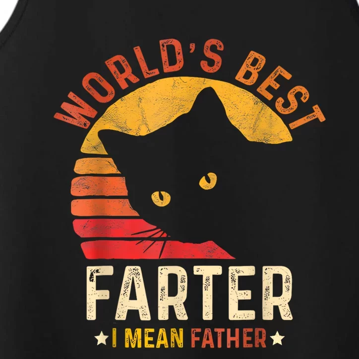 Worlds Best Farter I Mean Father Best Cat Dad Ever Performance Tank