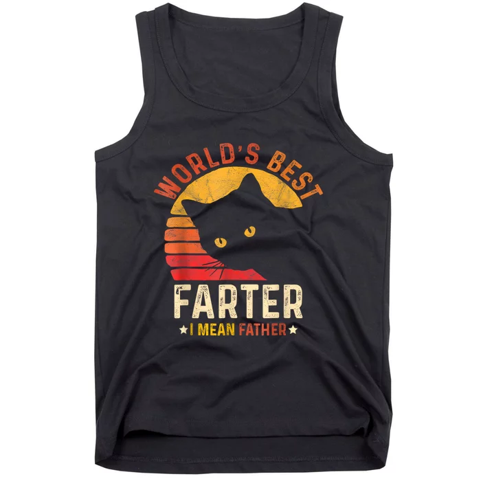 Worlds Best Farter I Mean Father Best Cat Dad Ever Tank Top