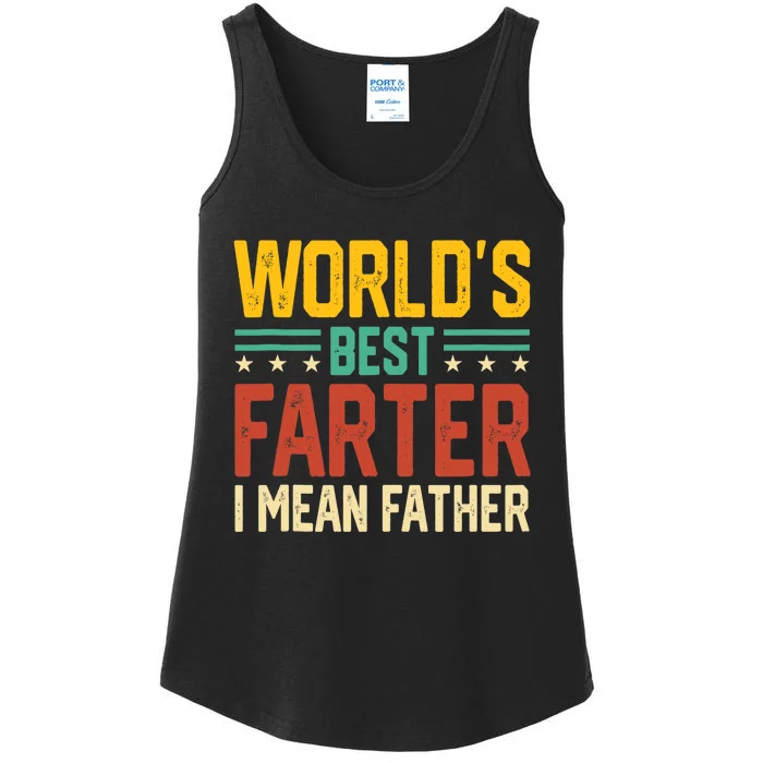 World's Best Farter I Mean Father Tank Top Ladies Essential Tank