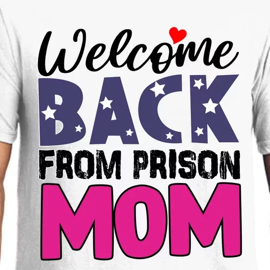 Welcome Back From Prison Mom Pajama Set