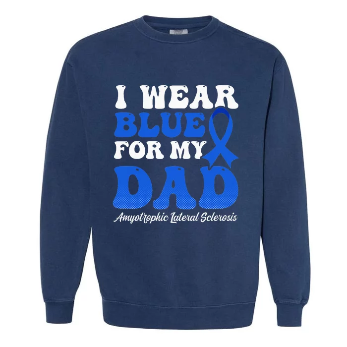 Wear Blue For Dad Design Als Awarenesss Garment-Dyed Sweatshirt