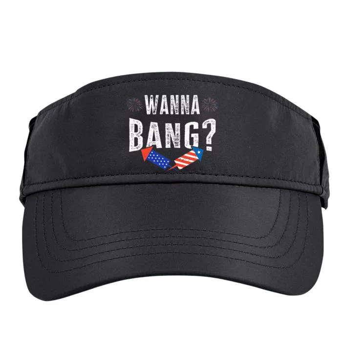 Wanna Bang Fireworks Funny 4th Of July Patriotic American Adult Drive Performance Visor