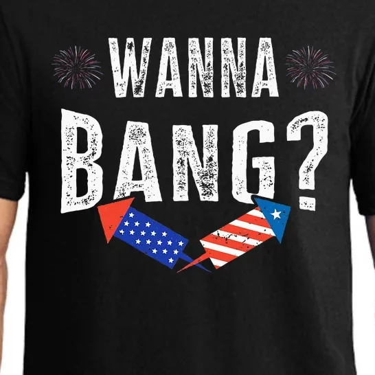 Wanna Bang Fireworks Funny 4th Of July Patriotic American Pajama Set