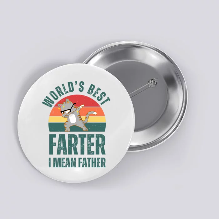 World’s Best Farter I Mean Father Vintage Button