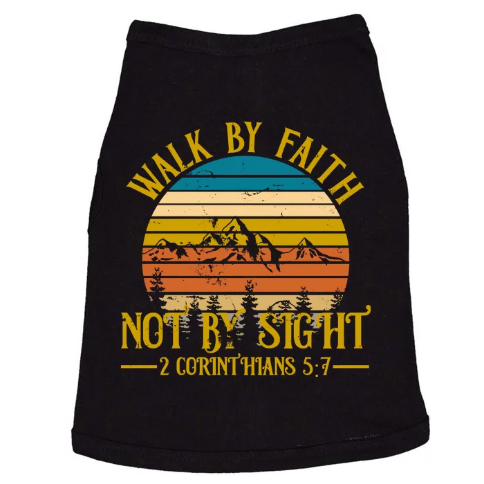 Walk By Faith Not By Sight 2 Corinthians 5:7 Doggie Tank