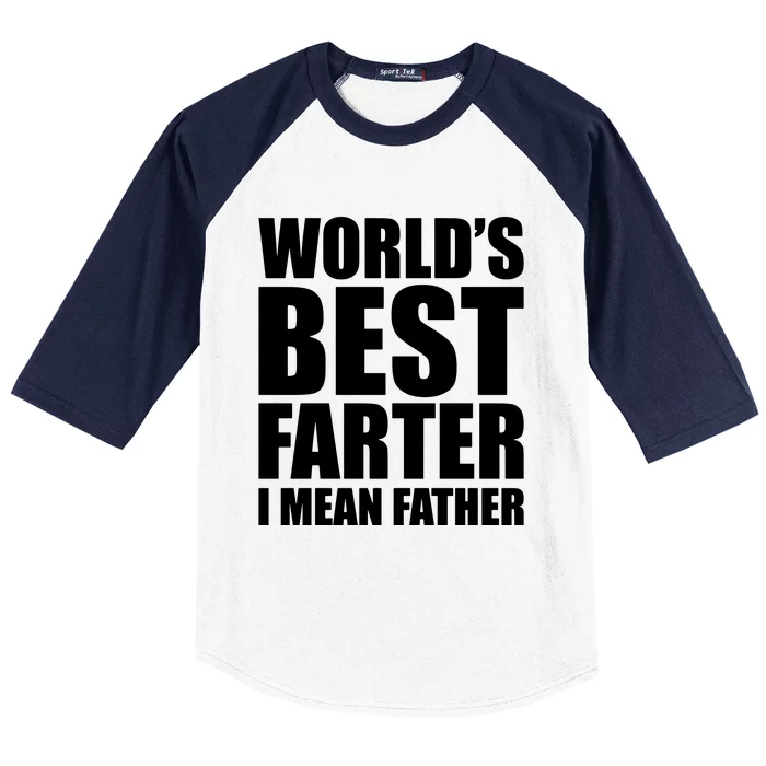 WorldS Best Farter I Mean Father Baseball Sleeve Shirt