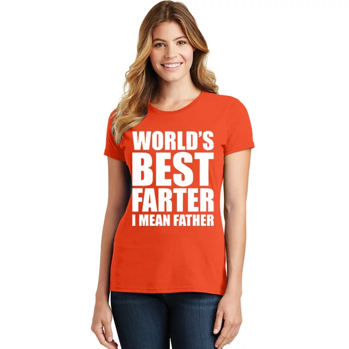 WorldS Best Farter I Mean Father Women's T-Shirt