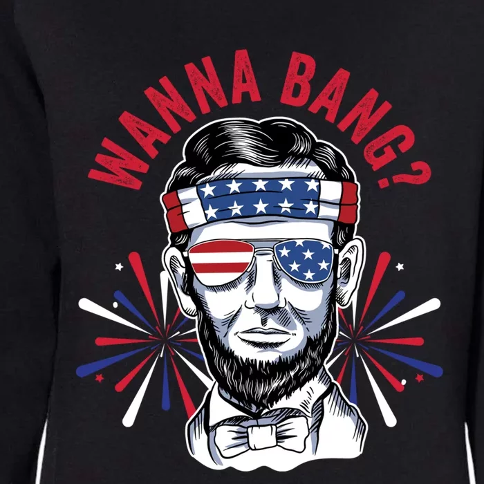 Wanna Bang? Fireworks Director Lincoln Gift Womens California Wash Sweatshirt