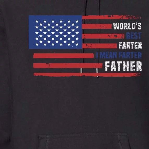 World's Best Farter I Mean Father Funny Gift For Dad T Premium Hoodie