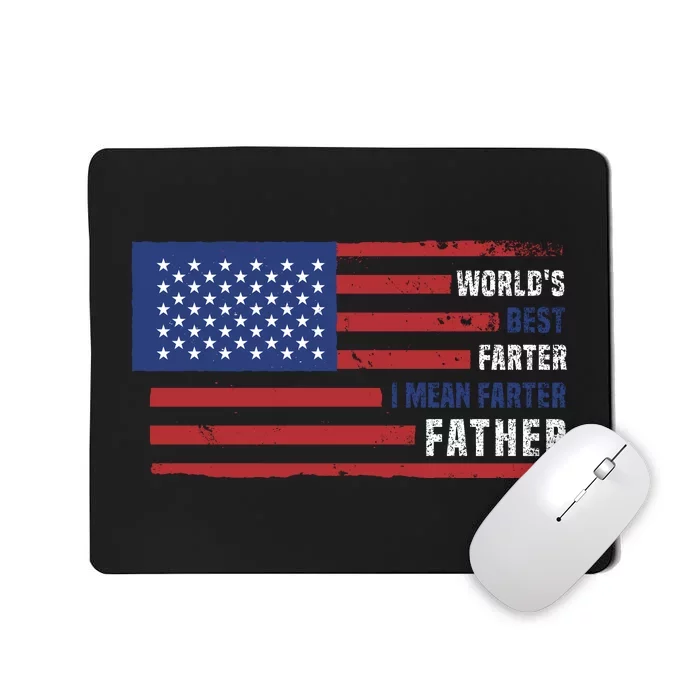 World's Best Farter I Mean Father Funny Gift For Dad T Mousepad