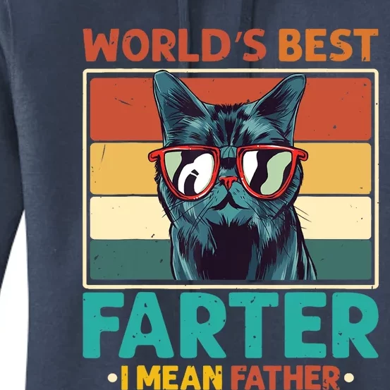 Worlds Best Farter I Mean Father Best Cat Dad Ever Women's Pullover Hoodie