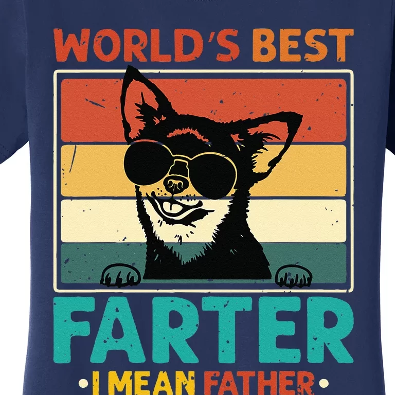 Worlds Best Farter I Mean Father Best Dad Ever Cool Dog Women's T-Shirt