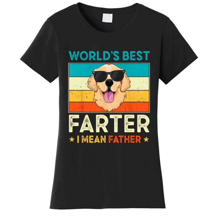 Worlds Best Farter I Mean Father Best Dad Ever Cool Dog Dad Gift Women's T-Shirt