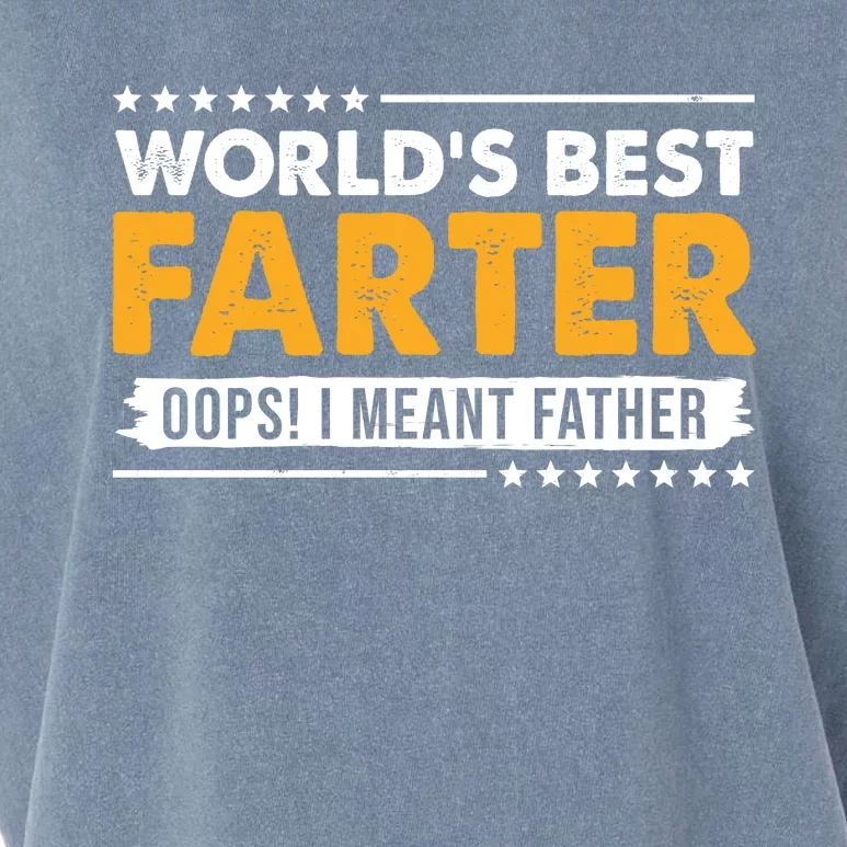 Worlds Best Farter Oops I Meant Father Funny Garment-Dyed Women's Muscle Tee