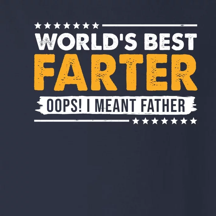 Worlds Best Farter Oops I Meant Father Funny Toddler Long Sleeve Shirt