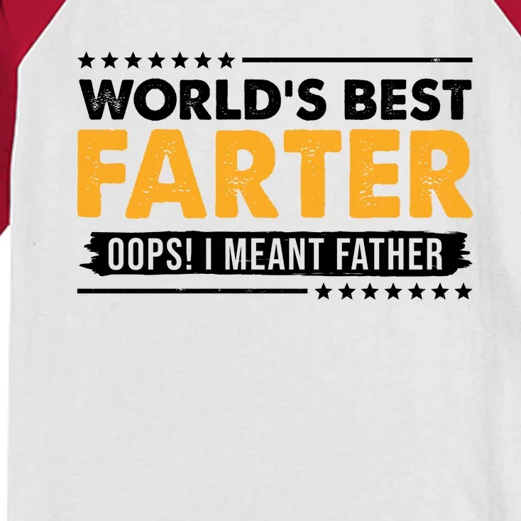 Worlds Best Farter Oops I Meant Father Funny Kids Colorblock Raglan Jersey