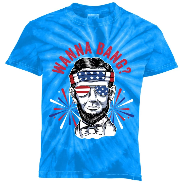 Wanna Bang? Fireworks Director Lincoln Gift Kids Tie-Dye T-Shirt