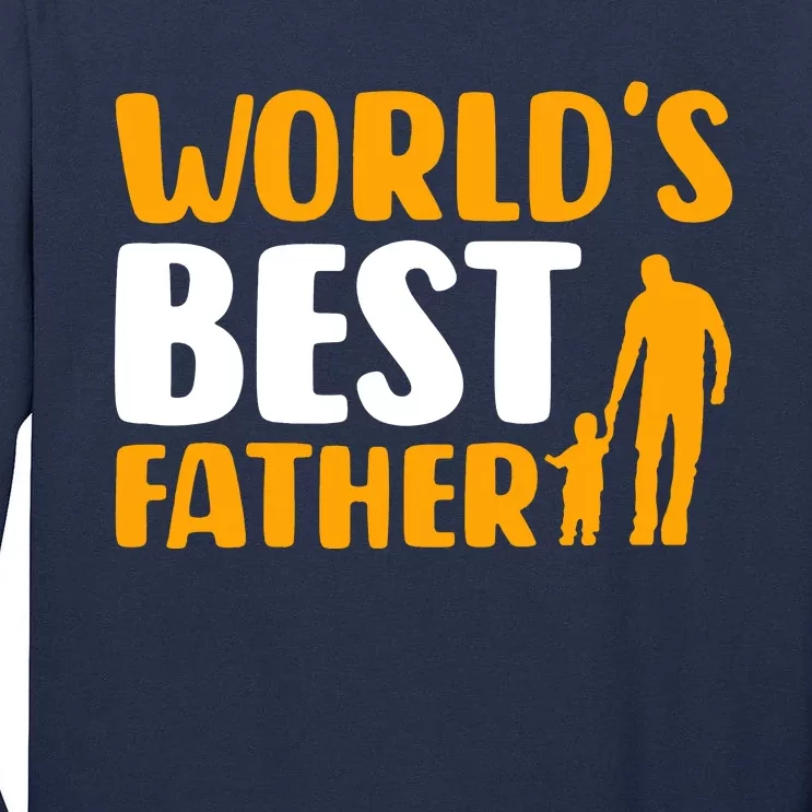 WorldS Best Father Tall Long Sleeve T-Shirt