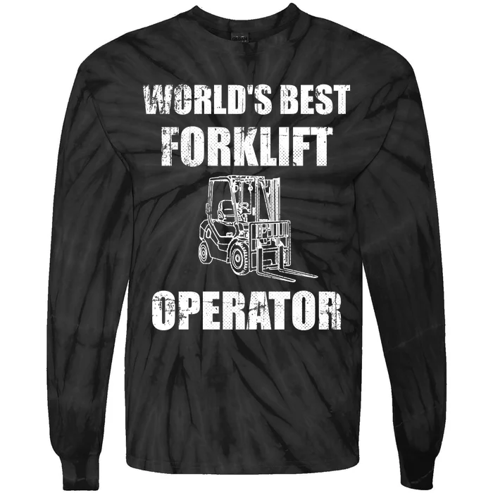 Worlds Best Forklift Operator. Forklift Certified Tie-Dye Long Sleeve Shirt