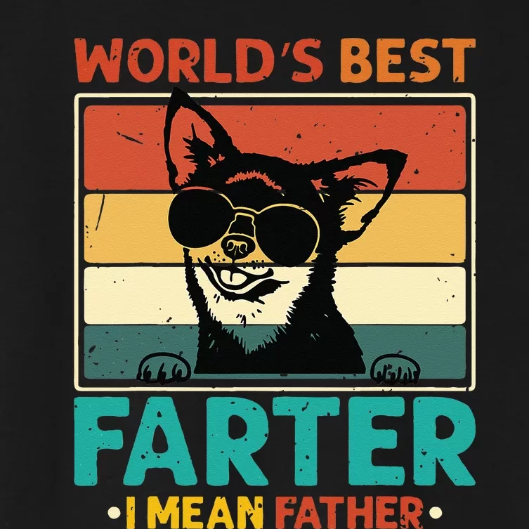 Worlds Best Farter I Mean Father Best Dad Ever Cool Dog Women's Crop Top Tee