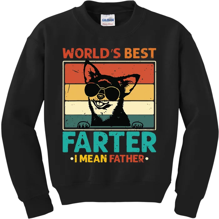 Worlds Best Farter I Mean Father Best Dad Ever Cool Dog Kids Sweatshirt