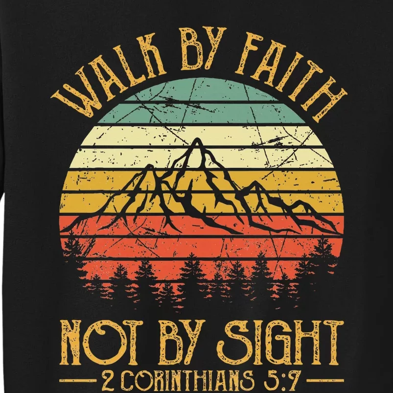 Walk By Faith Not By Sight Bible Verse Gift Christian Sweatshirt