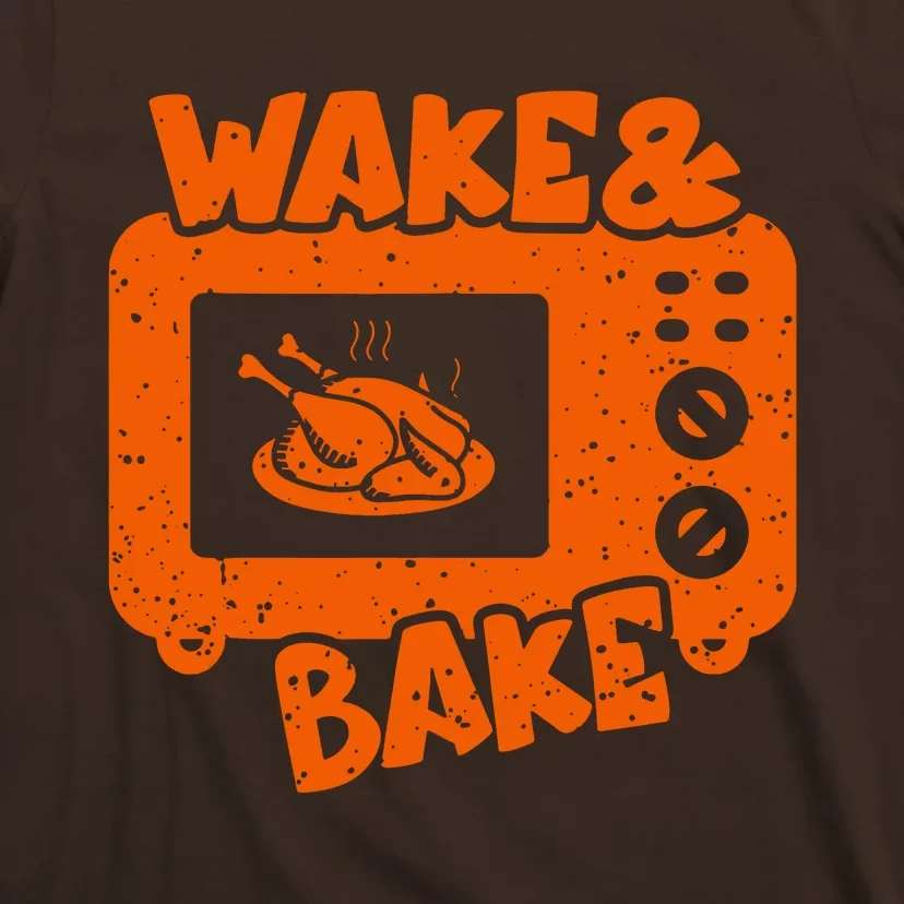 Wake & Bake Feast Meal Dinner Chef T-Shirt