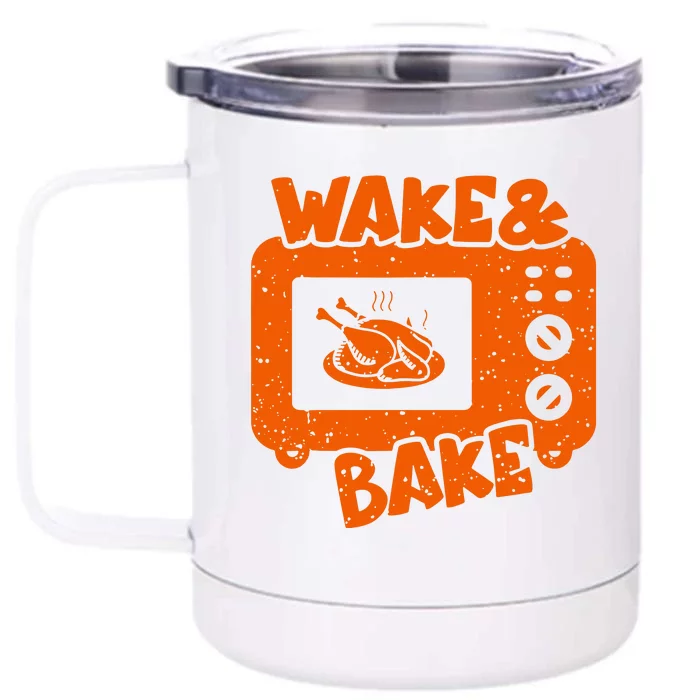 Wake & Bake Feast Meal Dinner Chef Front & Back 12oz Stainless Steel Tumbler Cup