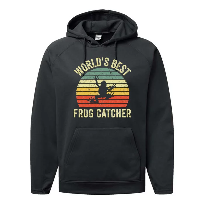 WorldS Best Frog Catcher Frog Hunter Performance Fleece Hoodie