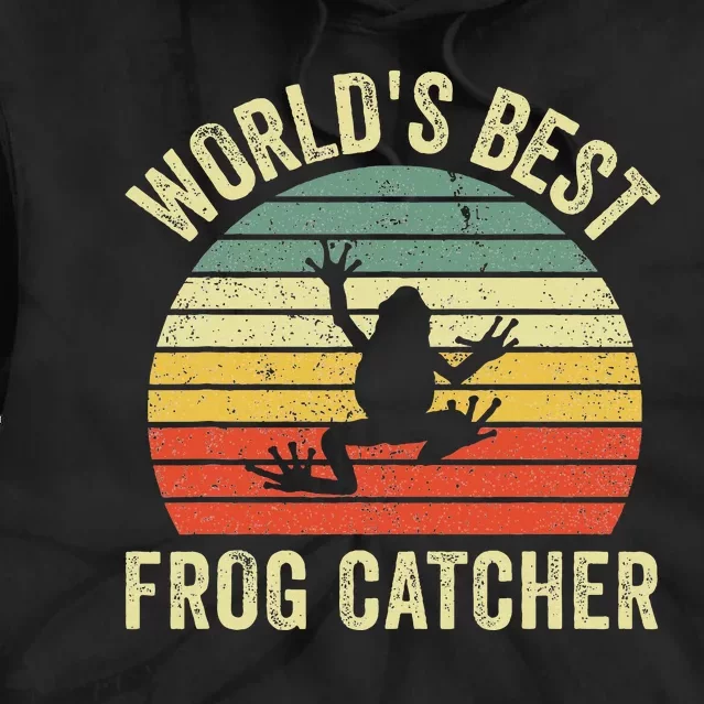 WorldS Best Frog Catcher Frog Hunter Tie Dye Hoodie