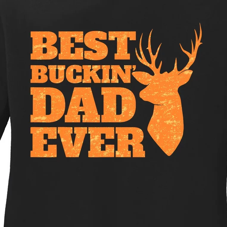 Whitetail Buck Funny Deer Hunting Seasons Best Dad Ever Ladies Long Sleeve Shirt