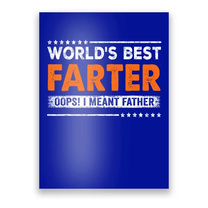 Worlds Best Farter I Mean Father Vintage Funny Fathers Day Poster