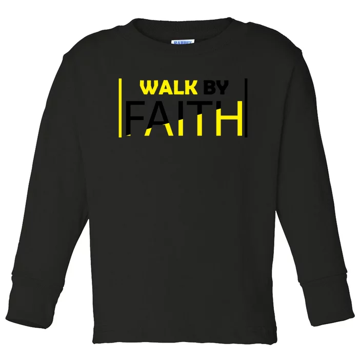 Walk By Faith Toddler Long Sleeve Shirt