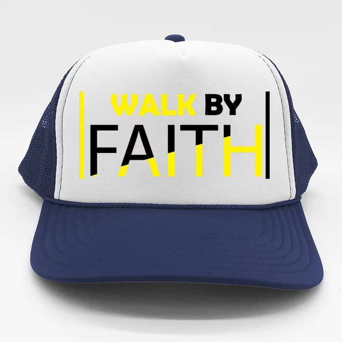 Walk By Faith Trucker Hat