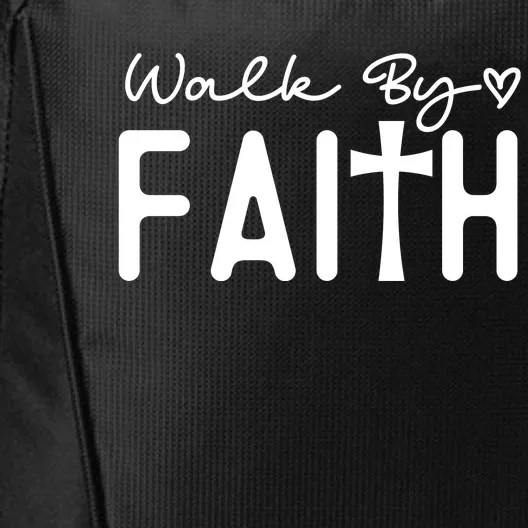 Walk By Faith , Faith T City Backpack