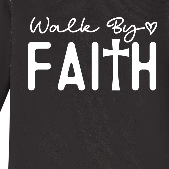 Walk By Faith , Faith T Baby Long Sleeve Bodysuit