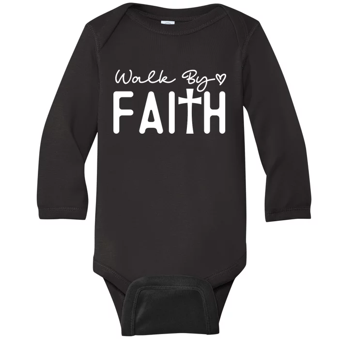 Walk By Faith , Faith T Baby Long Sleeve Bodysuit