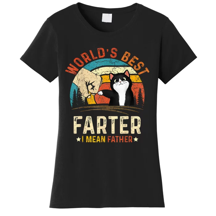 Worlds Best Farter I Mean Father Best Cat Dad Ever Women's T-Shirt