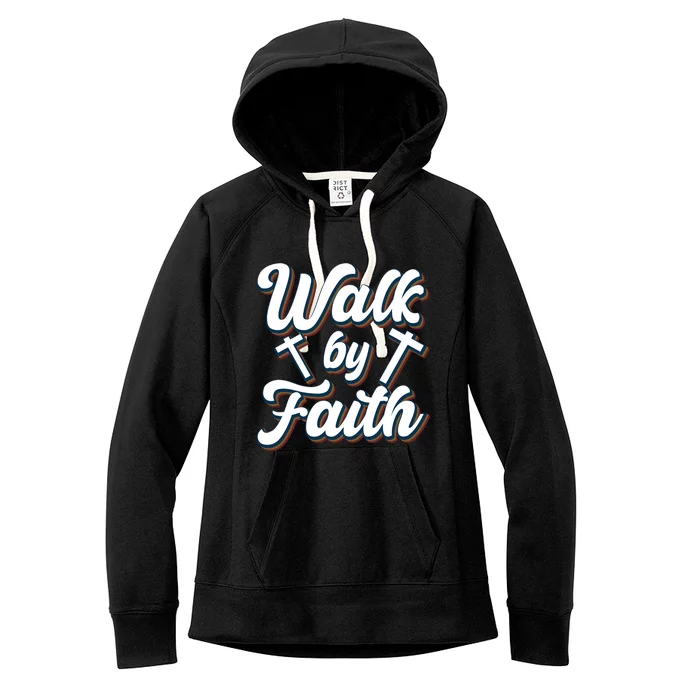 Walk By Faith T Women's Fleece Hoodie