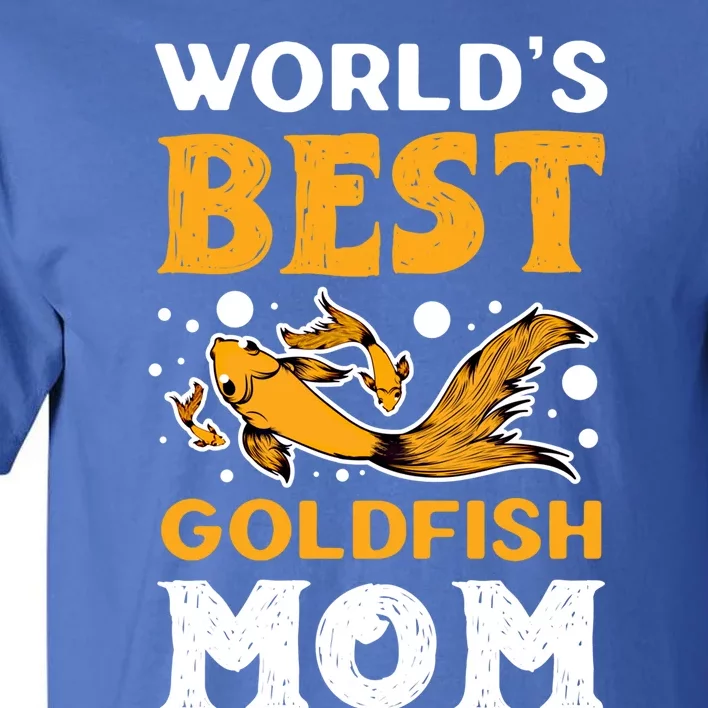 World's Best Goldfish Mom Aquarium Fish Breeder Top Goldfish Gift Tall T-Shirt