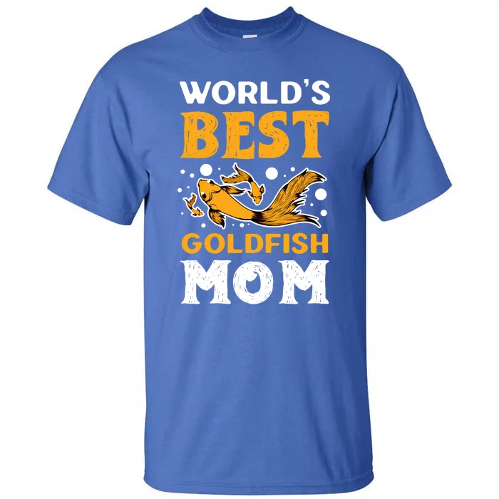 World's Best Goldfish Mom Aquarium Fish Breeder Top Goldfish Gift Tall T-Shirt