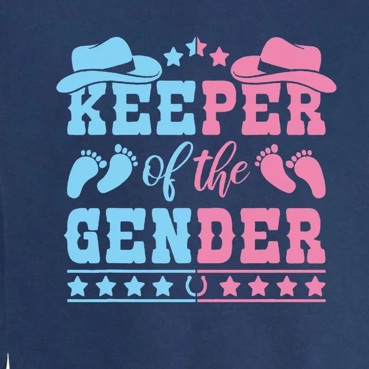 Western Baby Gender Reveal Party Outfit Keeper Of The Gender Garment-Dyed Sweatshirt