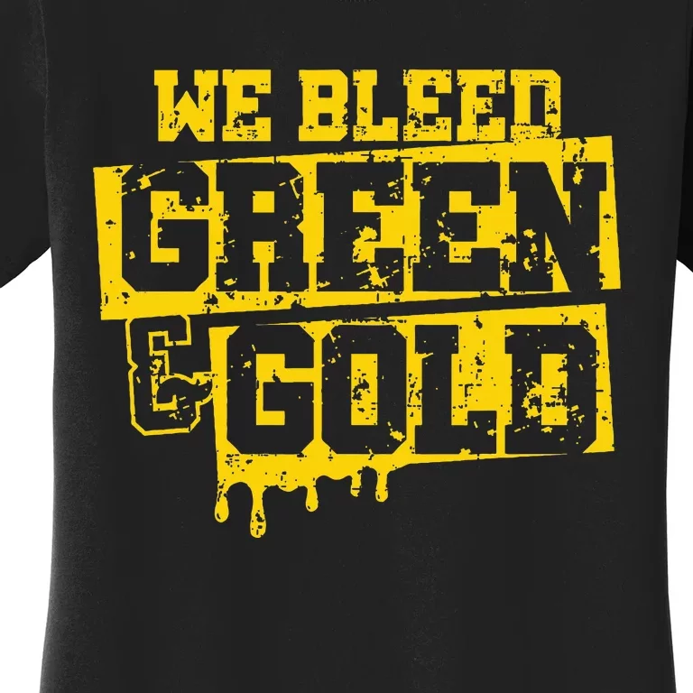 We Bleed Green & Gold Game Day Group School Women's T-Shirt