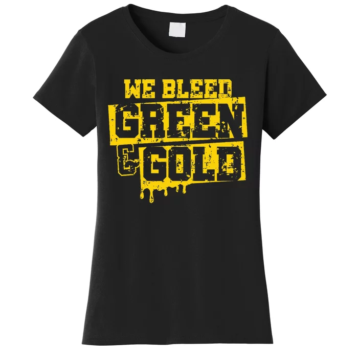 We Bleed Green & Gold Game Day Group School Women's T-Shirt