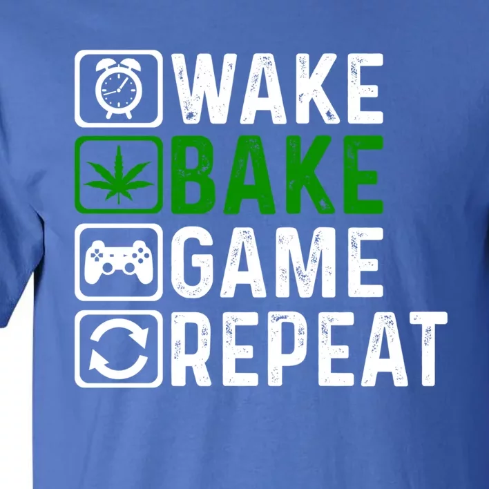 Wake Bake Game Repeat Marijuana Weed Lover Weed Gift Tall T-Shirt