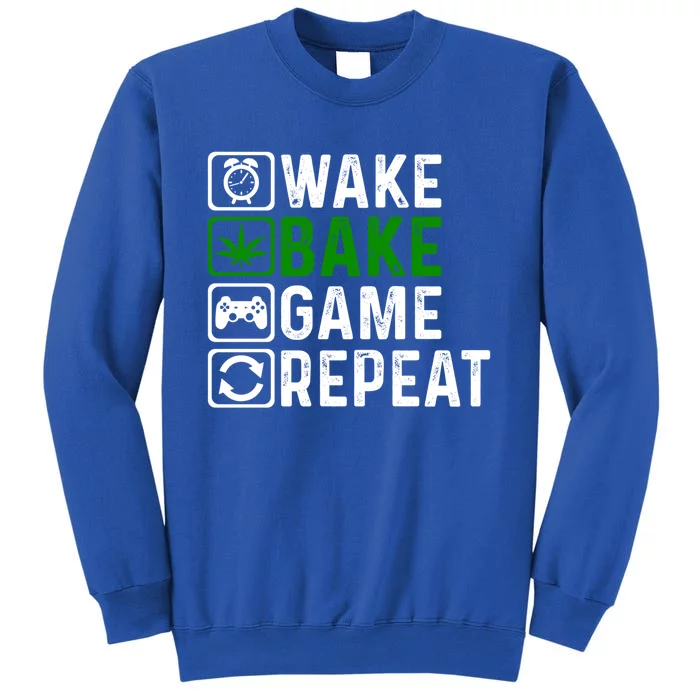 Wake Bake Game Repeat Marijuana Weed Lover Weed Gift Tall Sweatshirt