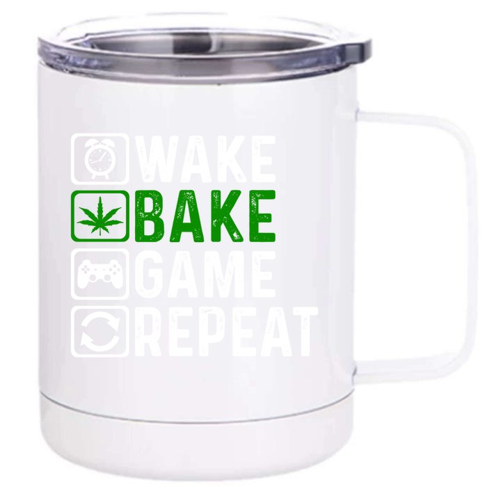 Wake Bake Game Repeat Marijuana Weed Lover Weed Gift Front & Back 12oz Stainless Steel Tumbler Cup