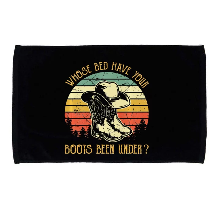 Whose Bed Have Your Boots Been Under Country Music Microfiber Hand Towel