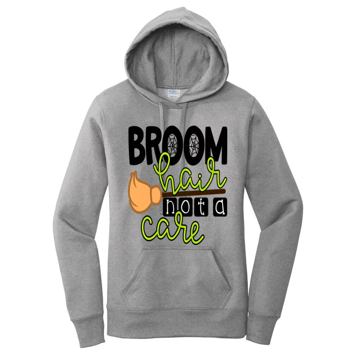 Witch Broom Hair Not A Care Halloween Teacher Mom Wife Gift Women's Pullover Hoodie