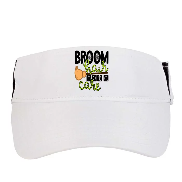 Witch Broom Hair Not A Care Halloween Teacher Mom Wife Gift Adult Drive Performance Visor